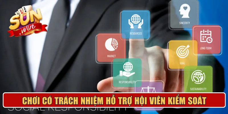 Chơi có trách nhiệm hỗ trợ hội viên kiểm soát