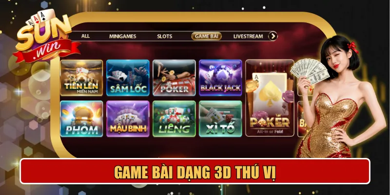 Trải nghiệm sảnh game bài dạng 3D đầy thú vị